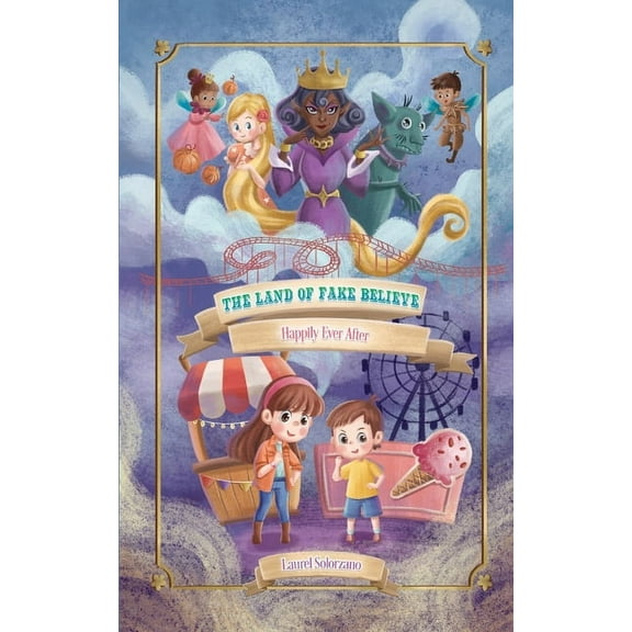 The Land of Fake Believe (Happily Ever After Series, Book #1), (Paperback)