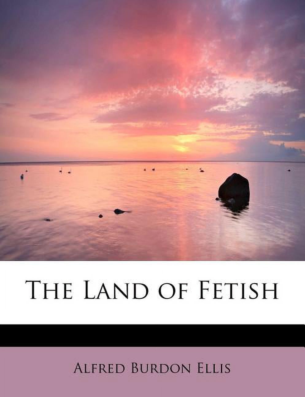 The Land of Fetish (Paperback)