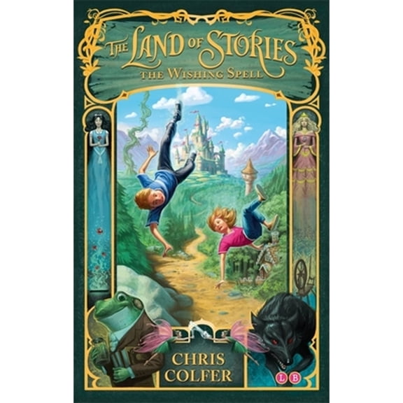 Pre-Owned The Wishing Spell: Book 1 (The Land of Stories, Volume 1) (Paperback) 1907411755 9781907411755