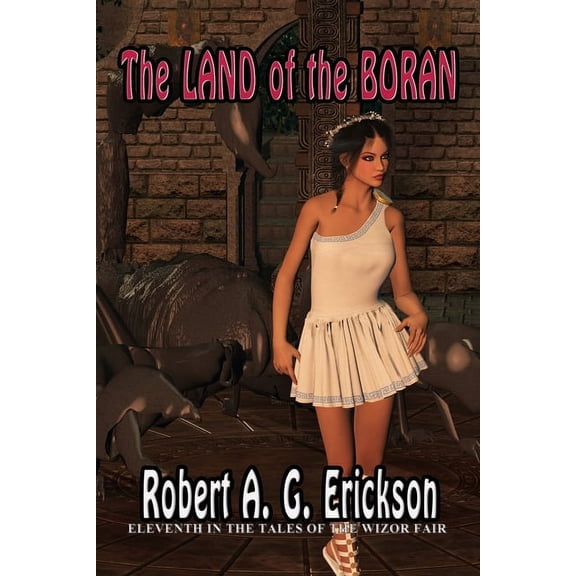 The Land of the Boran: 11th in the tales of The Wizor Fair