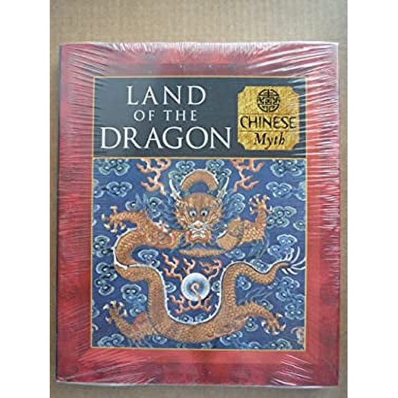 Pre-Owned Land of the Dragon-Chinese Myth (Hardcover) 0705436039 9780705436038