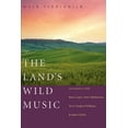 thumbnail image 1 of The Land's Wild Music: Encounters with Barry Lopez, Peter Matthiessen, Terry Tempest Williams, and James Galvin, (Paperback), 1 of 1