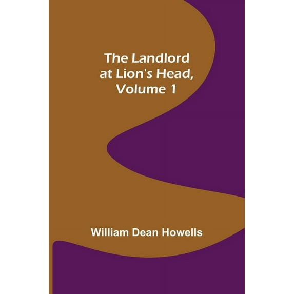 The Landlord at Lion's Head, Volume 1, (Paperback)
