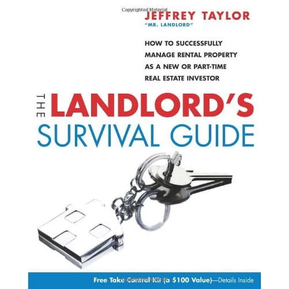 Pre-Owned The Landlord's Survival Guide: How to Succesfully Manage Rental Property as a New or Part-Time Real Estate Investor (Paperback) 1419535692 9781419535697