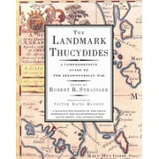 The Landmark Thucydides A Comprehensive Guide to the Peloponnesian War, Paperback