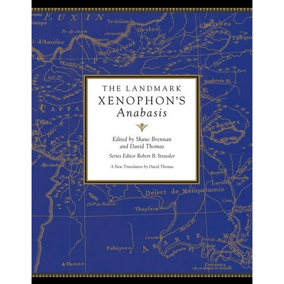 Landmark The Landmark Xenophon's Anabasis, (Hardcover)