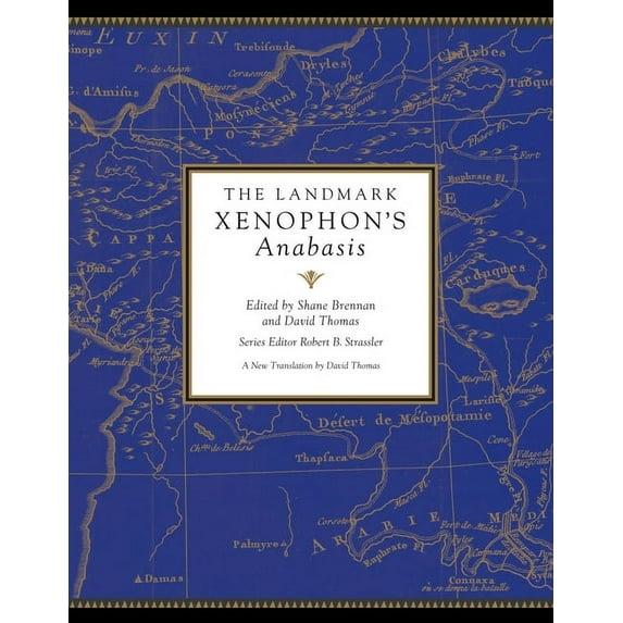 Landmark The Landmark Xenophon's Anabasis, (Hardcover)