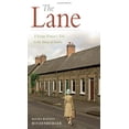 thumbnail image 1 of Pre-Owned The Lane: A Young Woman's Tale in the Heart of Dublin (Paperback) 1934848409 9781934848401, 1 of 1