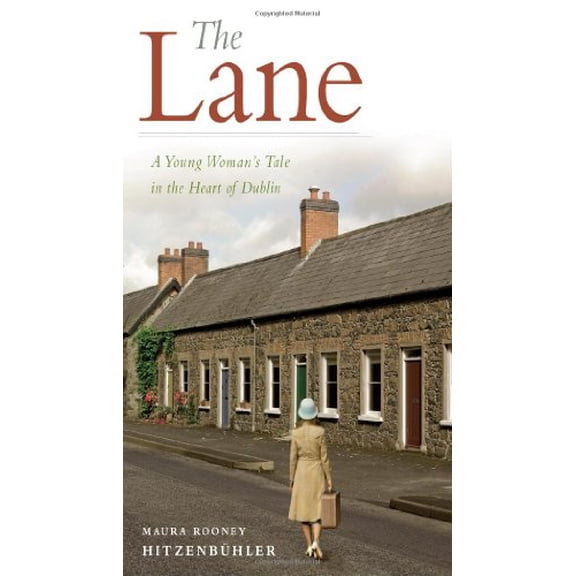 Pre-Owned The Lane: A Young Woman's Tale in the Heart of Dublin (Paperback) 1934848409 9781934848401