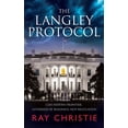 thumbnail image 1 of The Langley Protocol: CIA Espionage Thriller: Shadow Wars and the Fight for Truth, (Paperback), 1 of 1
