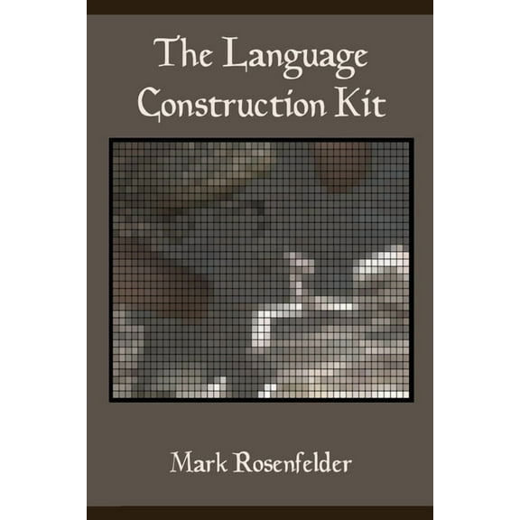 The Language Construction Kit, (Paperback)