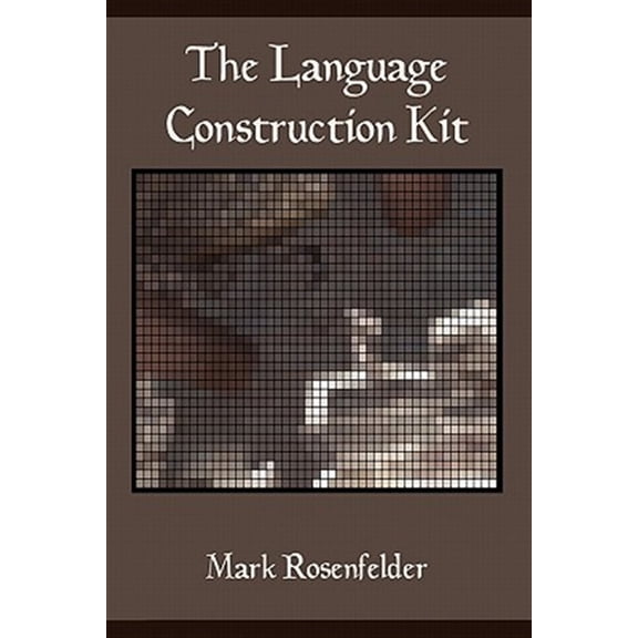 Pre-Owned The Language Construction Kit (Paperback) 098447000X 9780984470006