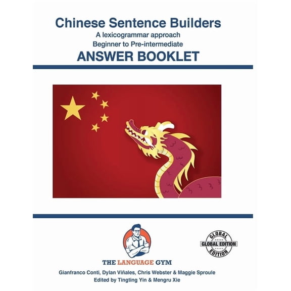 The Language Gym CHINESE SENTENCE BUILDERS - B to Pre - ANSWER BOOK: Sentence Builder, (Paperback)