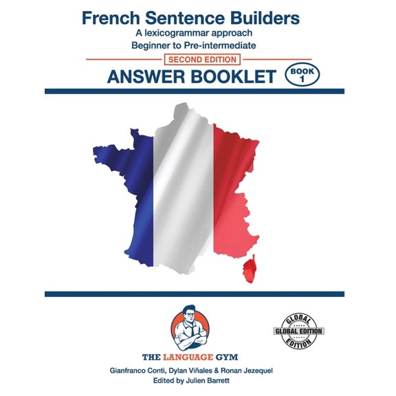The Language Gym FRENCH SENTENCE BUILDERS - B to Pre - ANSWER BOOK: Sentence Builder, (Paperback)