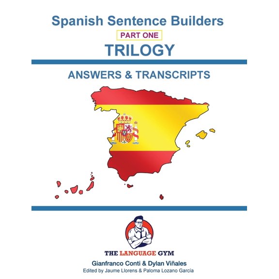 The Language Gym SPANISH SENTENCE BUILDERS - Triology - ANSWER BOOK: Sentence Builder, (Paperback)