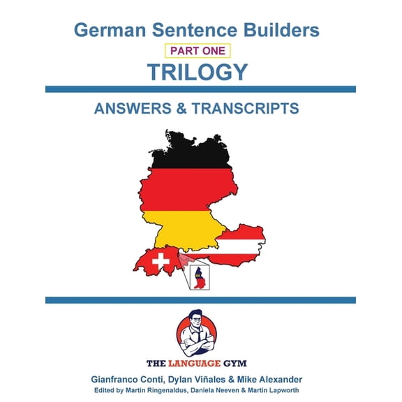 The Language Gym - Sentence Builder Book German Trilogy 1 Answer Booklet and Transcriptions: Beginner to Pre Interm., (Paperback)