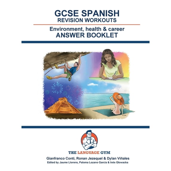 The Language Gym - Sentence Builder Book SPANISH GCSE REVISION ENVIRONMENT, HEALTH & CAREER - Answer Booklet, (Paperback)