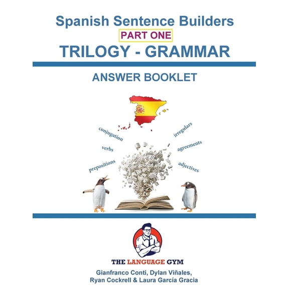 The Language Gym - Sentence Builder Book Spanish Trilogy 1 Grammar - Answer Booklet, (Paperback)
