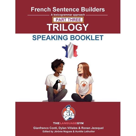 The Language Gym - Sentence Builder French Sentence Builders Trilogy Part 3 - A Speaking Booklet, (Paperback)