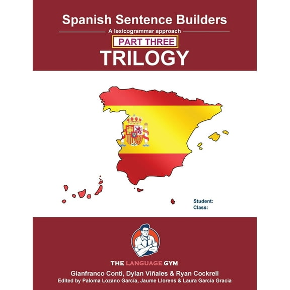 The Language Gym - Sentence Builder Spanish Sentence Builder TRILOGY - Part 3, (Paperback)