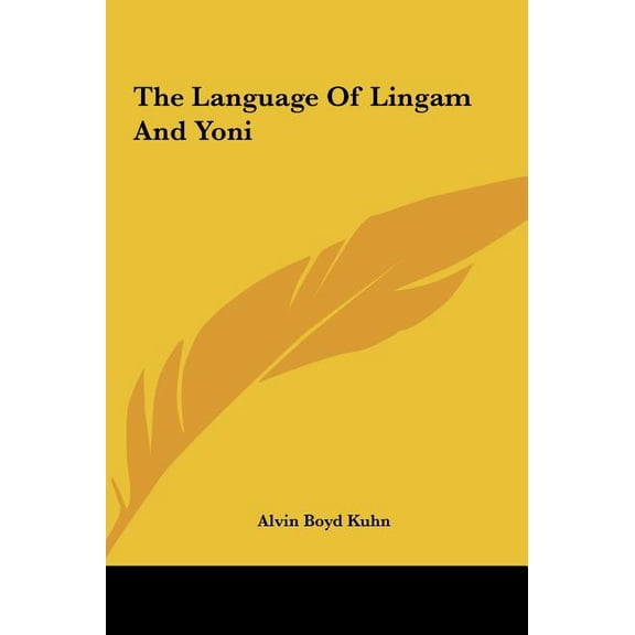 The Language Of Lingam And Yoni (Hardcover)