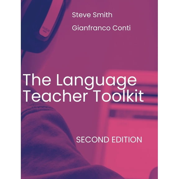 The Language Teacher Toolkit, Second Edition, (Paperback)