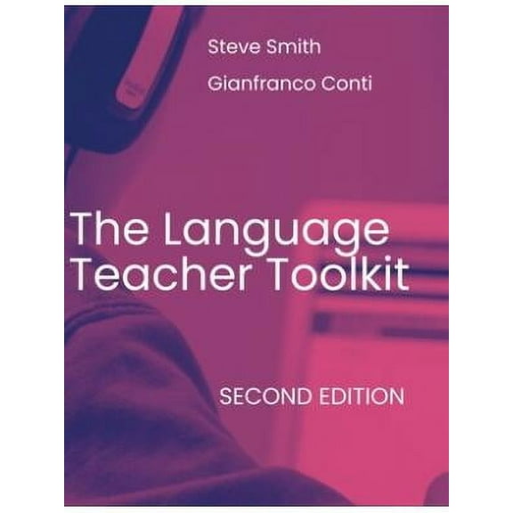 The Language Teacher Toolkit, Second Edition (Paperback)