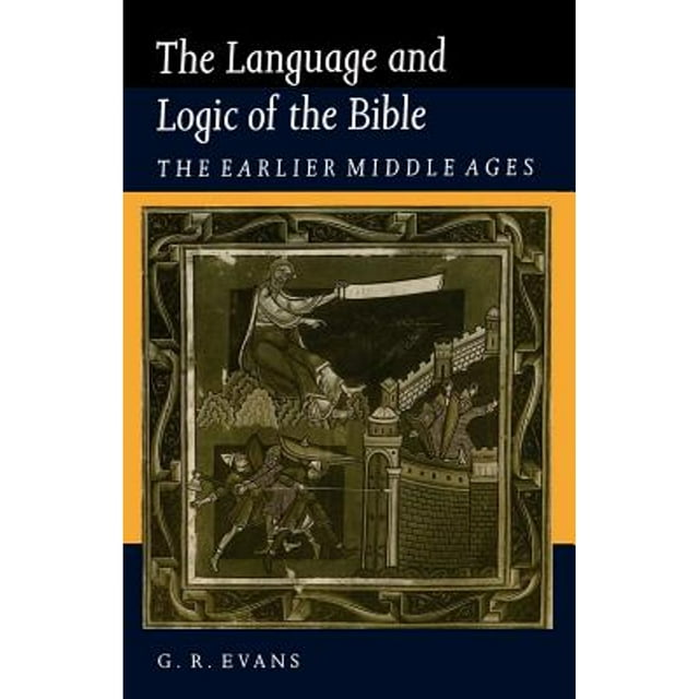 Pre-Owned The Language and Logic of the Bible: The Earlier Middle Ages Paperback
