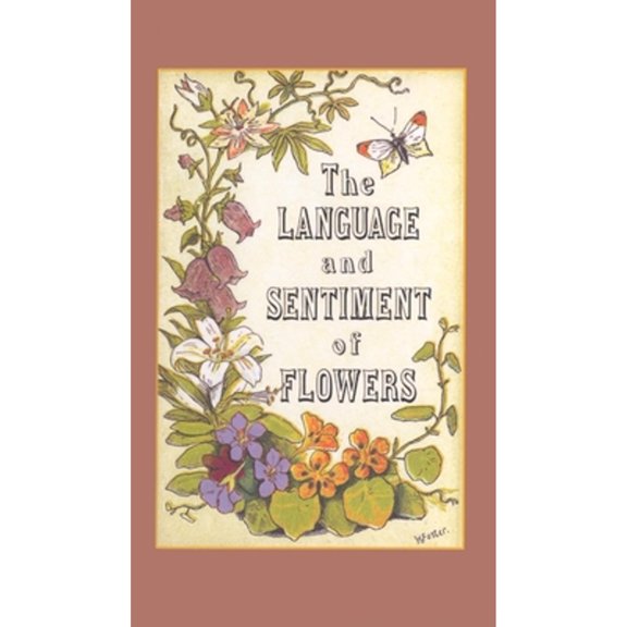 Pre-Owned The Language and Sentiment of Flowers (Hardcover) 1557093849 9781557093844