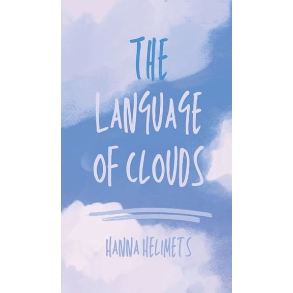 The Language of Clouds, (Hardcover)
