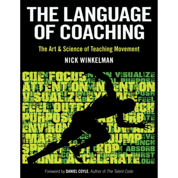 Pre-Owned The Language of Coaching: The Art & Science of Teaching Movement, 9781492567363, 1492567361, Paperback, First Edition edition