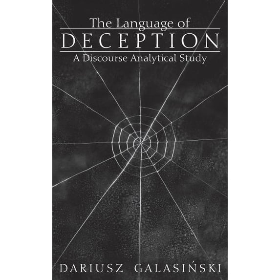 The Language of Deception: A Discourse Analytical Study, (Hardcover)