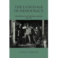 thumbnail image 1 of The Language of Democracy : Political Rhetoric in the United States and Britain, 1790–1900 (Paperback), 1 of 1