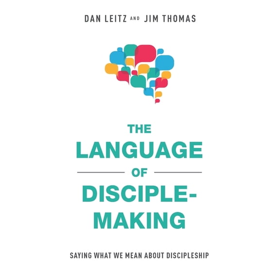 The Language of Disciple-Making, (Paperback)