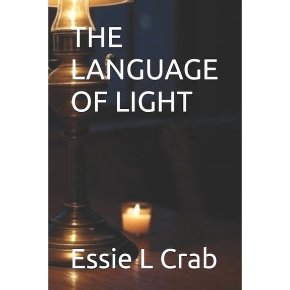 The Language of Light, (Paperback)
