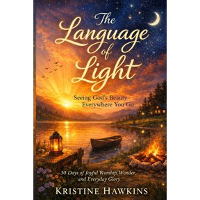 The Language of Light: Seeing God's Beauty Everywhere You Go, (Paperback)