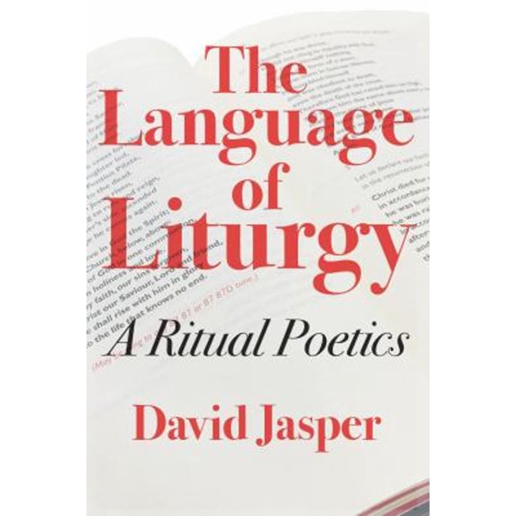 Pre-Owned The Language of Liturgy : A Ritual Poetics (Paperback) 9780334055716