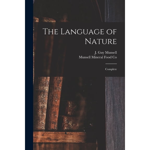 The Language of Nature: Complete, (Paperback)
