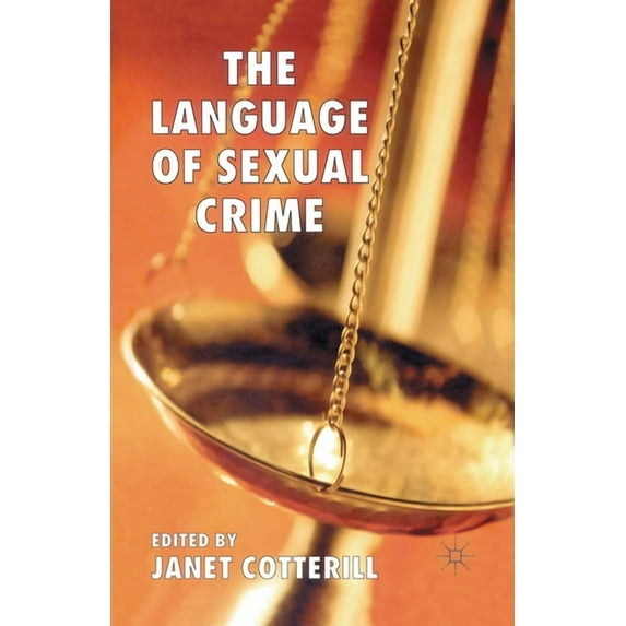 The Language of Sexual Crime, (Paperback)