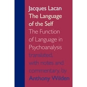 The Language of the Self The Function of Language in Psychoanalysis, Paperback