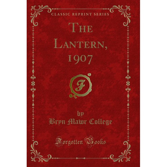 The Lantern, 1907 (Classic Reprint)