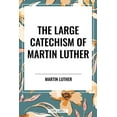 thumbnail image 1 of Large Catechism of Martin Luther, (Paperback), 1 of 1
