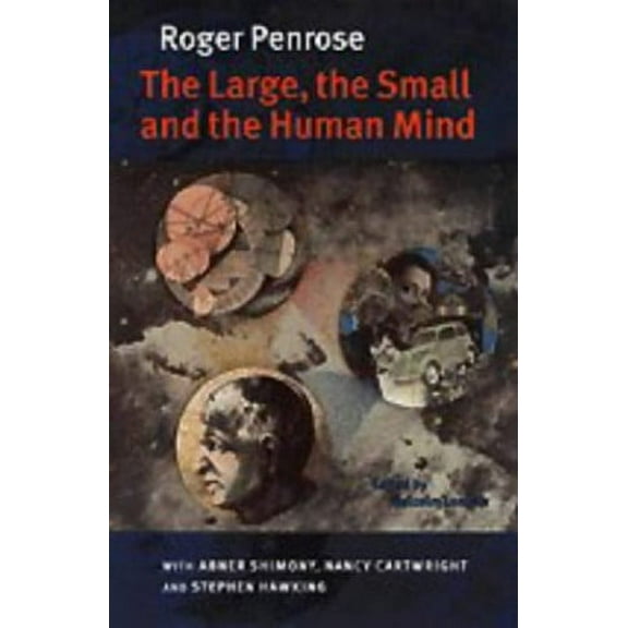 Pre-Owned The Large, the Small and the Human Mind (Hardcover) 0521563305 9780521563307