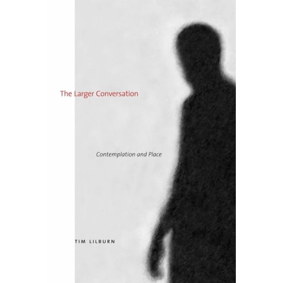 The Larger Conversation, (Paperback)