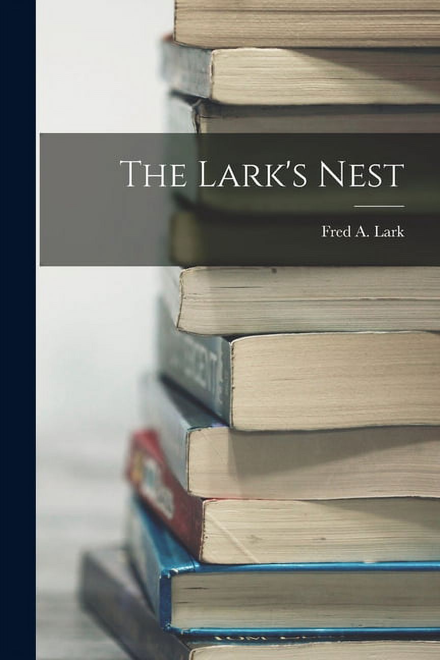 The Lark's Nest, (Paperback)