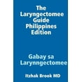 thumbnail image 1 of The Laryngectomee Guide Philippines Edition Gabay sa Larynngectomee, (Paperback), 1 of 1