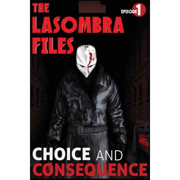 The Lasombra Files: The Lasombra Files : Choice and Consequence (Series #1) (Paperback)