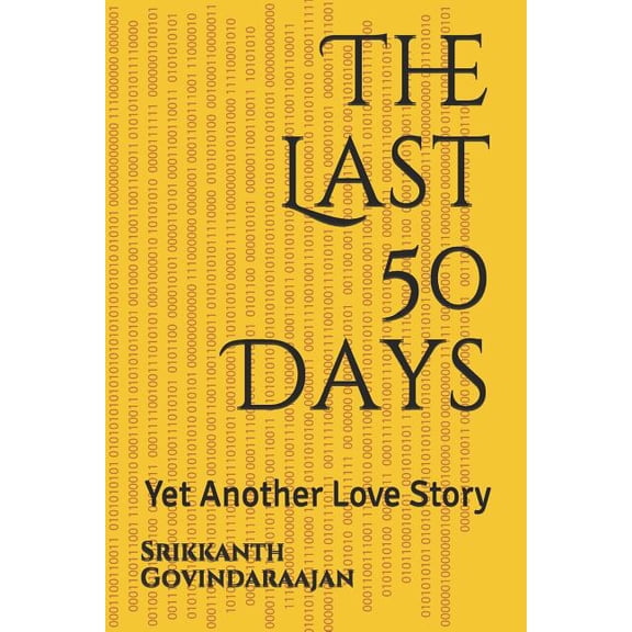 The Last 50 Days: Yet Another Love Story