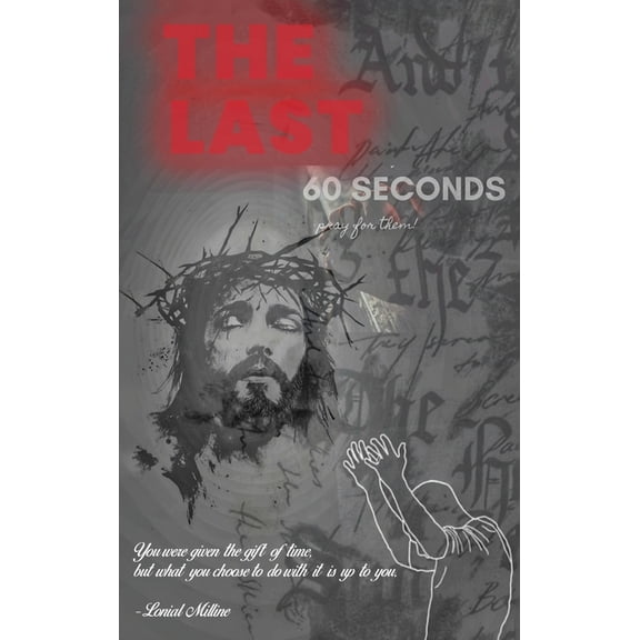 The Last 60 Seconds, (Hardcover)