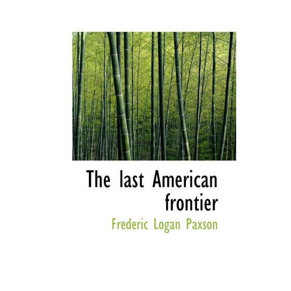 The Last American Frontier (Paperback)
